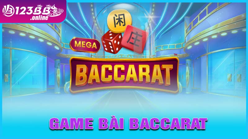 Game bài baccarat