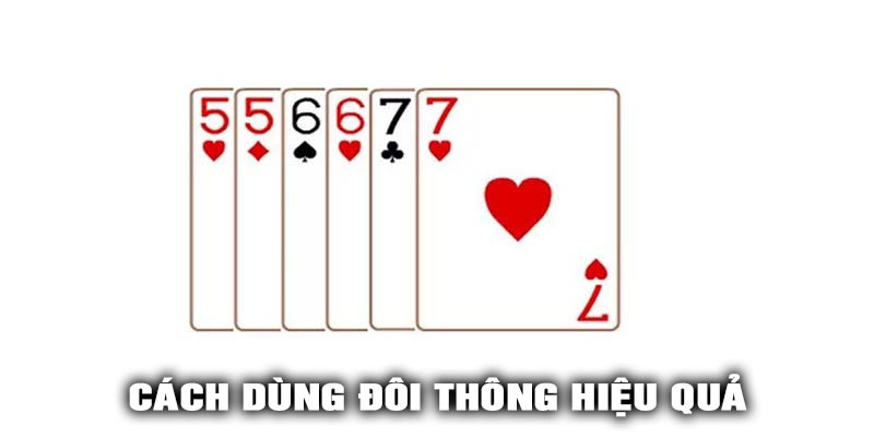 Cách dùng đôi thông hiệu quả trong từng tình huống