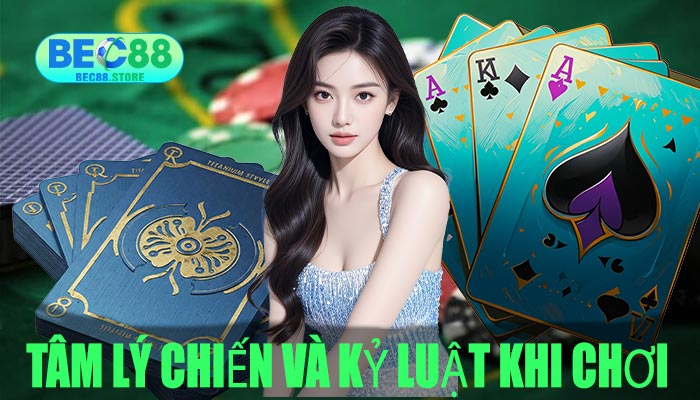 Tâm lý chiến và kỷ luật khi chơi