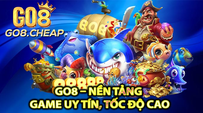GO8 – Nền Tảng Game Uy Tín, Tốc Độ Cao