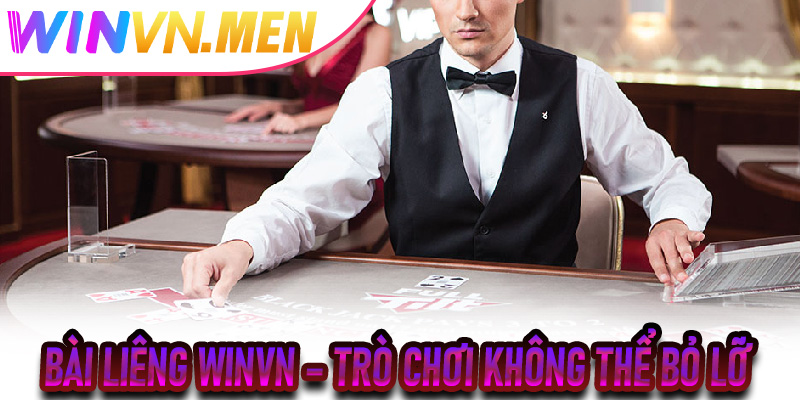 Bài Liêng Winvn – Trò Chơi Không Thể Bỏ Lỡ